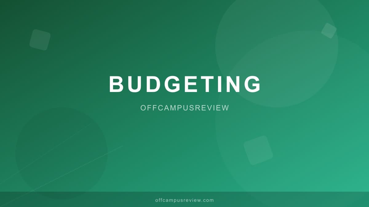 Budgeting for Your First Apartment: A College Student's Guide