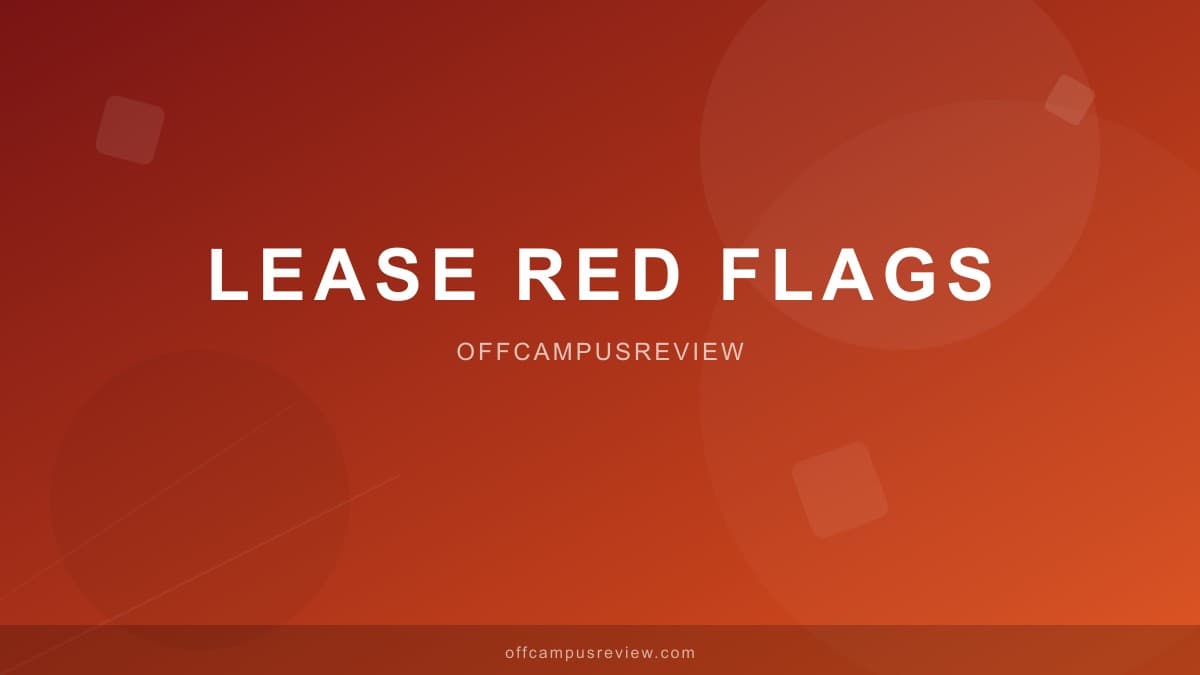 10 Lease Red Flags Every College Student Should Know